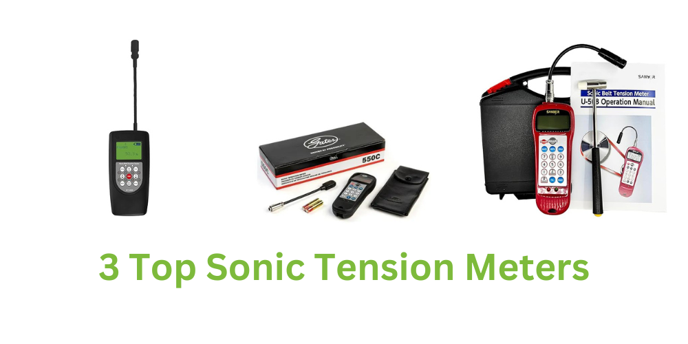 The Best Sonic Belt Tension Meters for Optimal Machinery Performance 